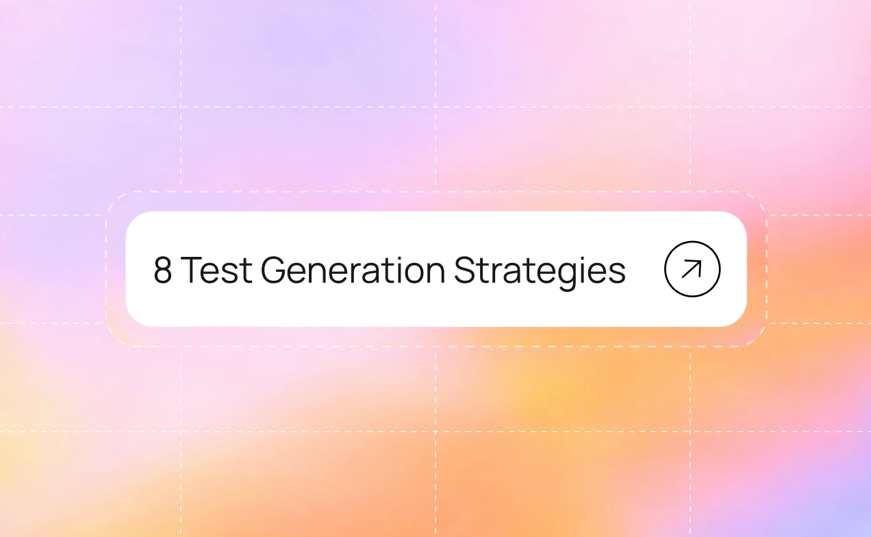 8 Test Generation Strategies That Actually Scale (2026 Guide)