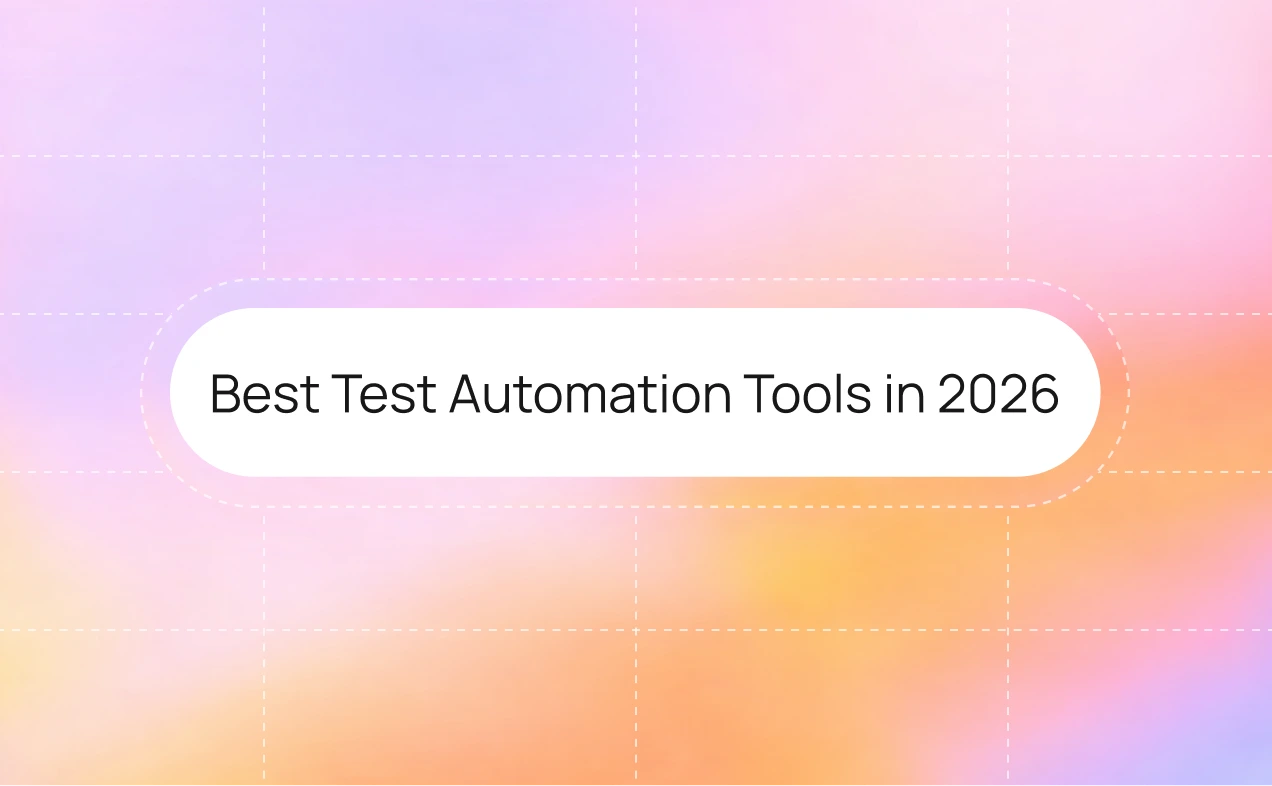 Best Test Automation Tools in 2026: The Complete Comparison for QA Teams